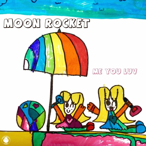 Moon Rocket - Me You Luv [MOON210B]